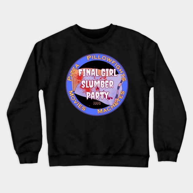 Final Girl Slumber Party Crewneck Sweatshirt by Kary Pearson